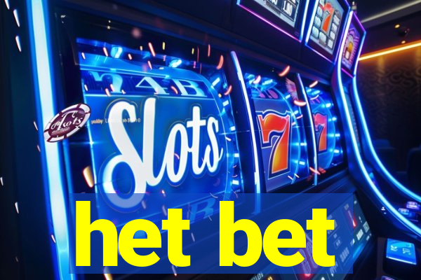 het bet